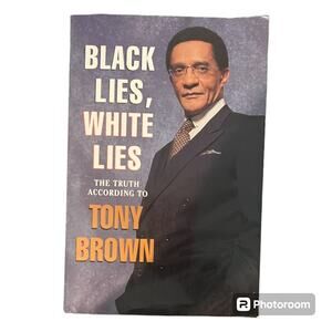Tony Brown's Black Lies, White Lies: The Truth According to Paperback 1995